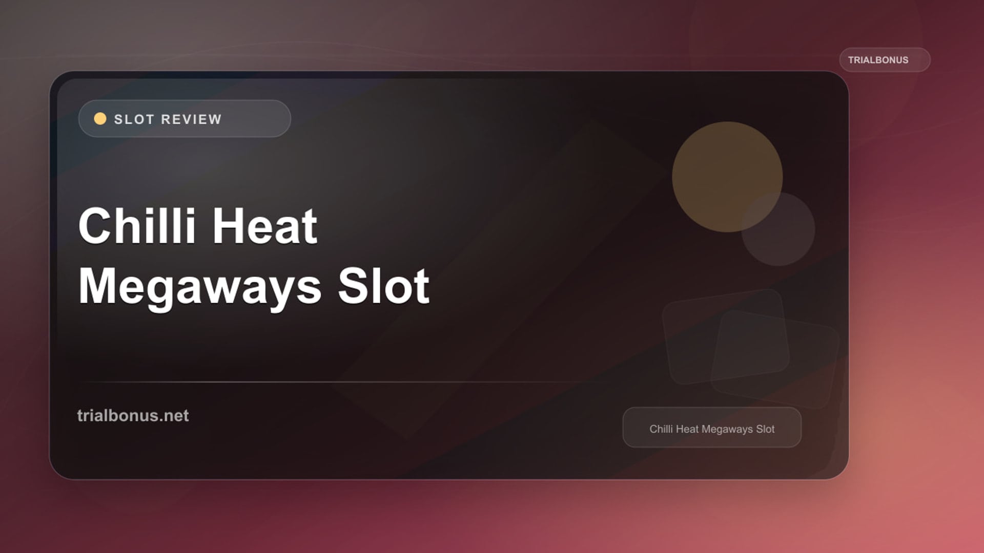 Chilli Heat Megaways Slot review