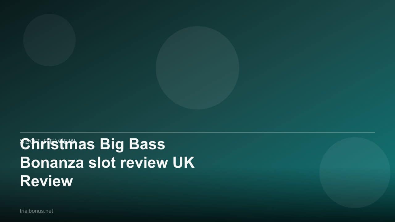 Christmas Big Bass Bonanza slot review UK Review review