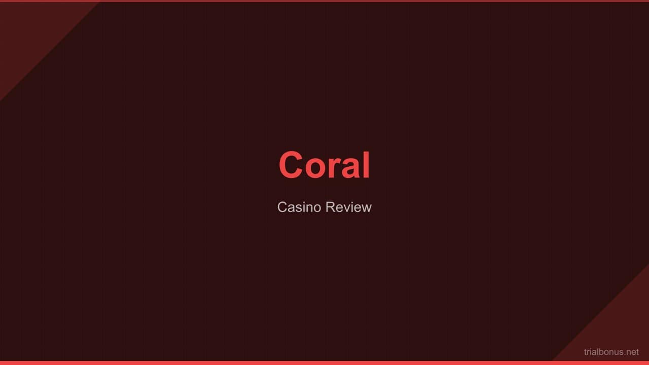 Coral casino review Review review