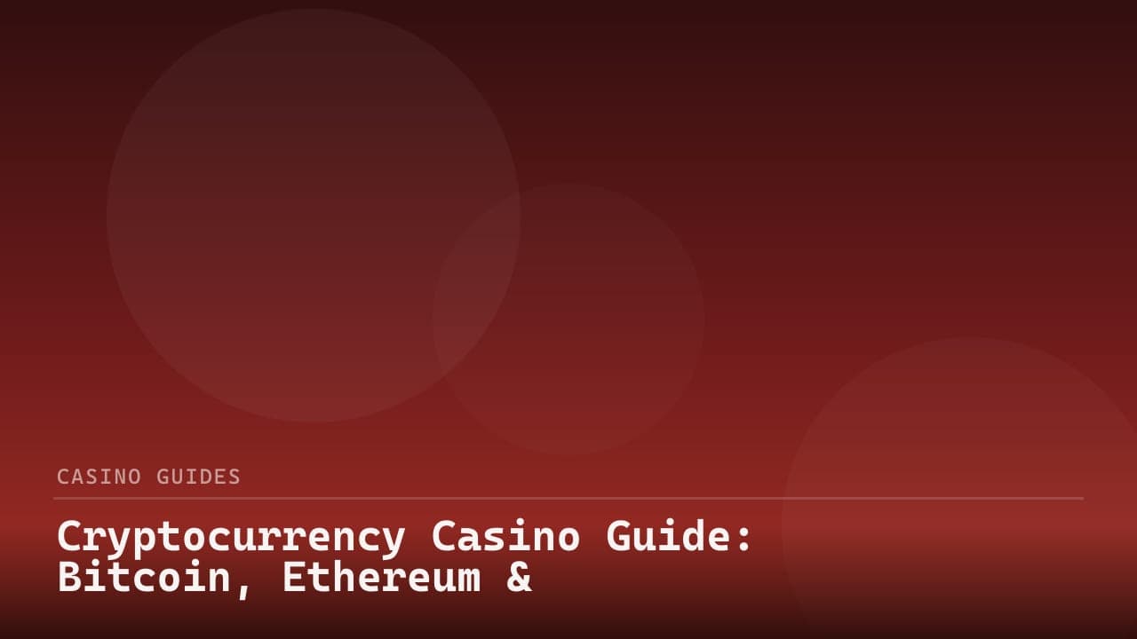 Cryptocurrency Casino Guide: Bitcoin, Ethereum & Crypto Betting review