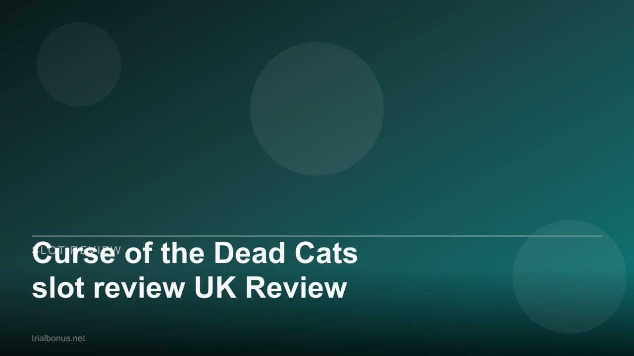 Curse of the Dead Cats slot review UK Review review