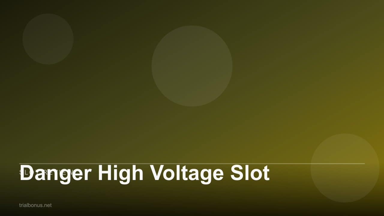 Danger High Voltage Slot review