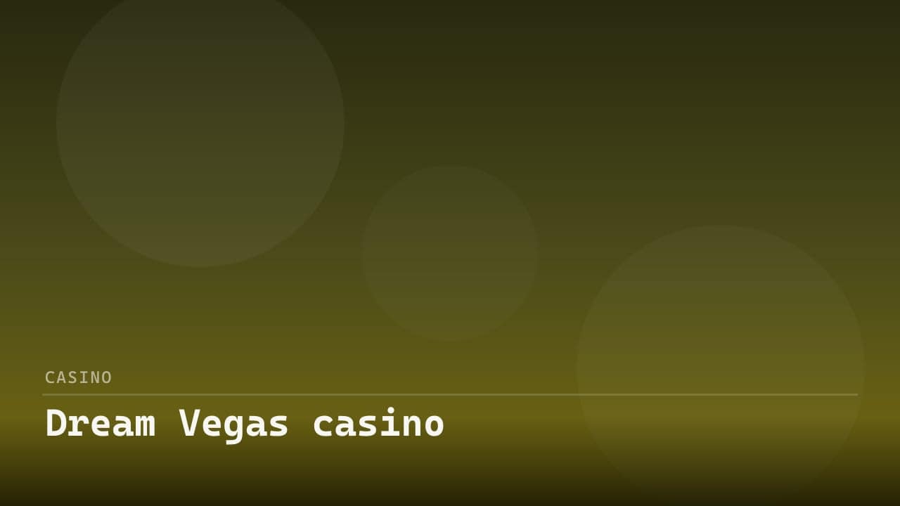 Dream Vegas casino review