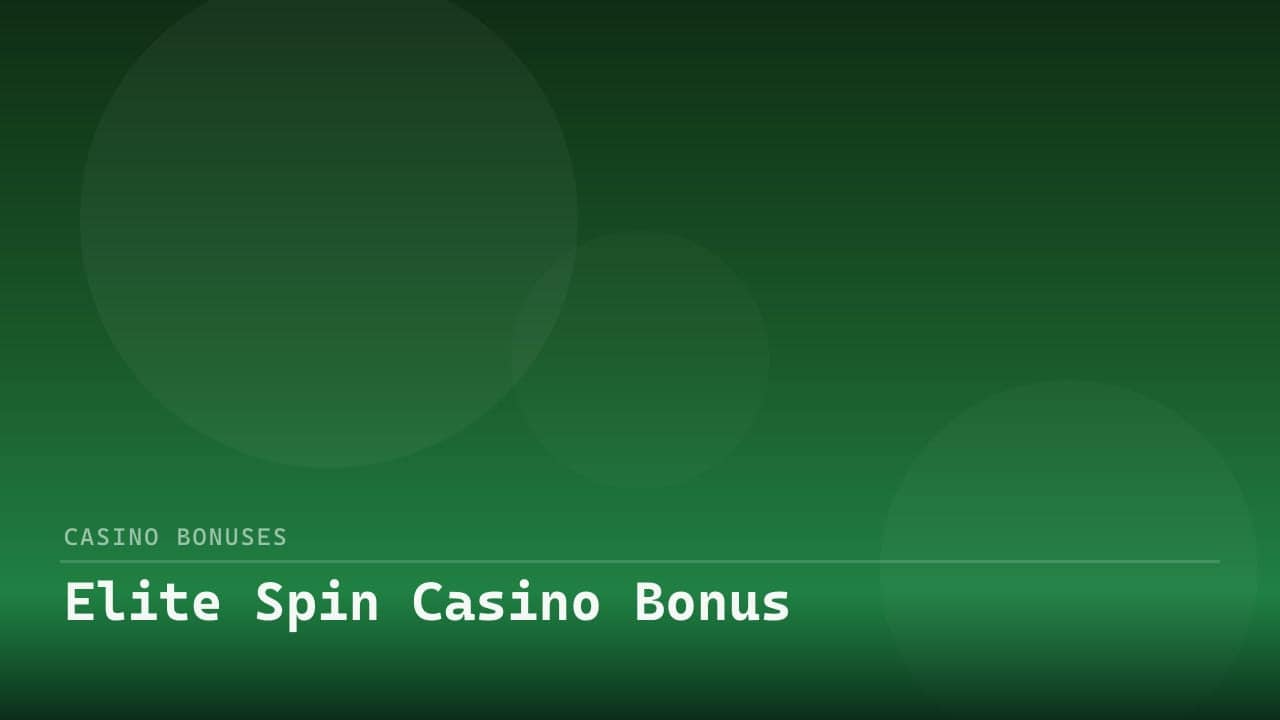 Elite Spin Casino Bonus review