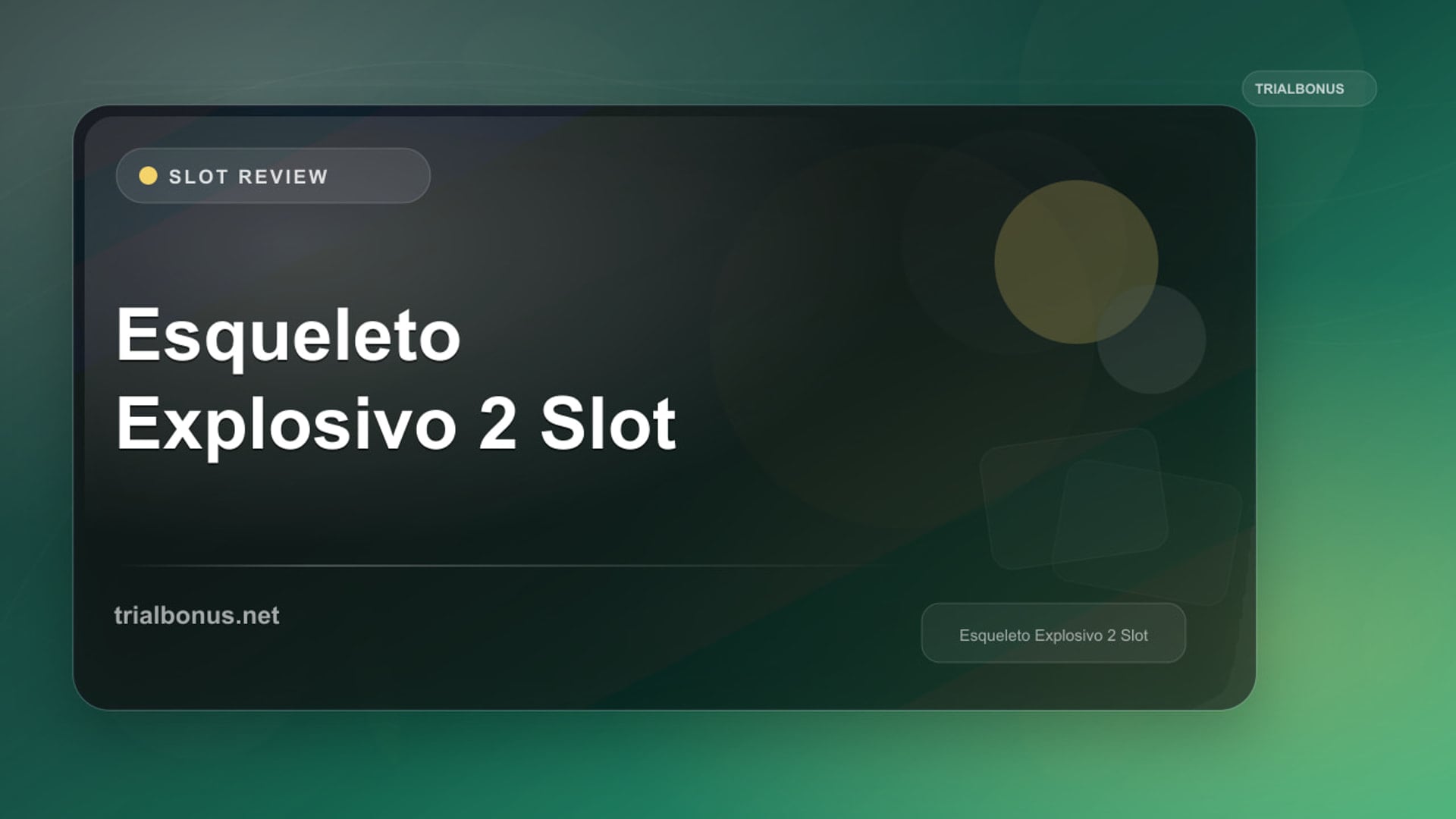 Esqueleto Explosivo 2 Slot review