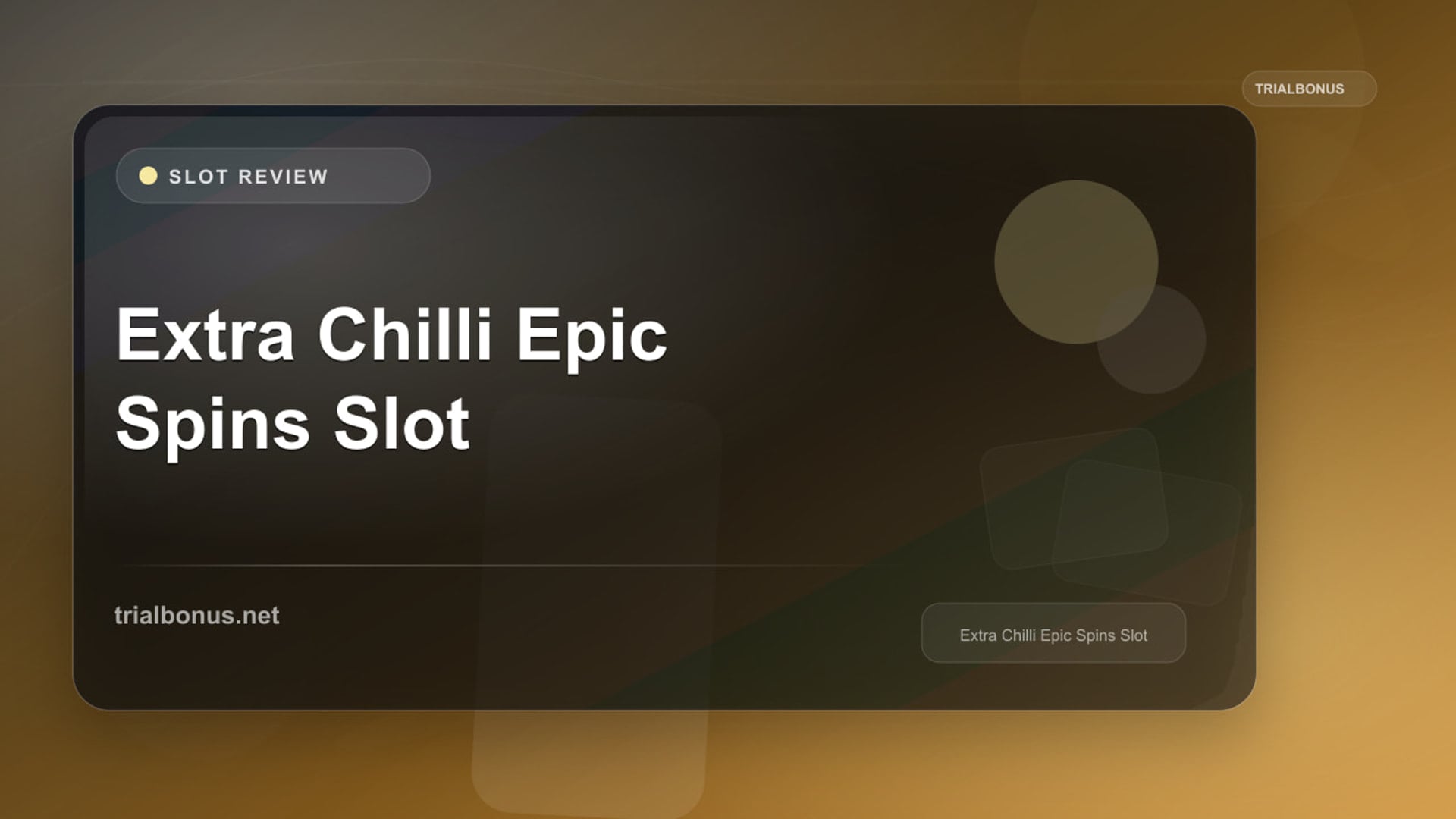 Extra Chilli Epic Spins Slot review