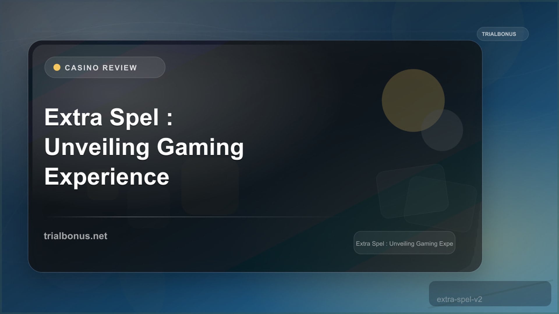 Extra Spel Review: Unveiling the Online Gaming Experience review