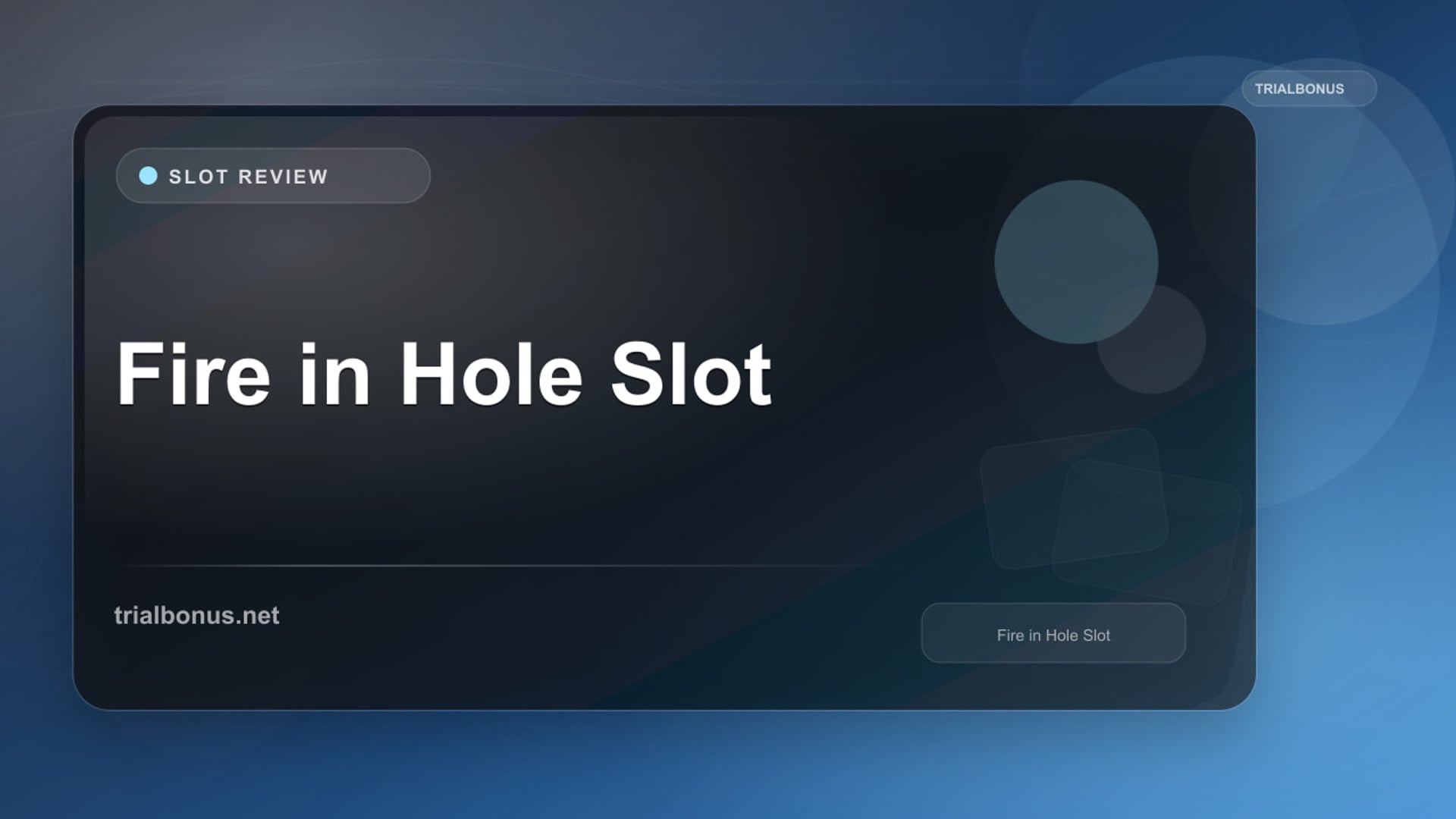 Fire in the Hole Slot review