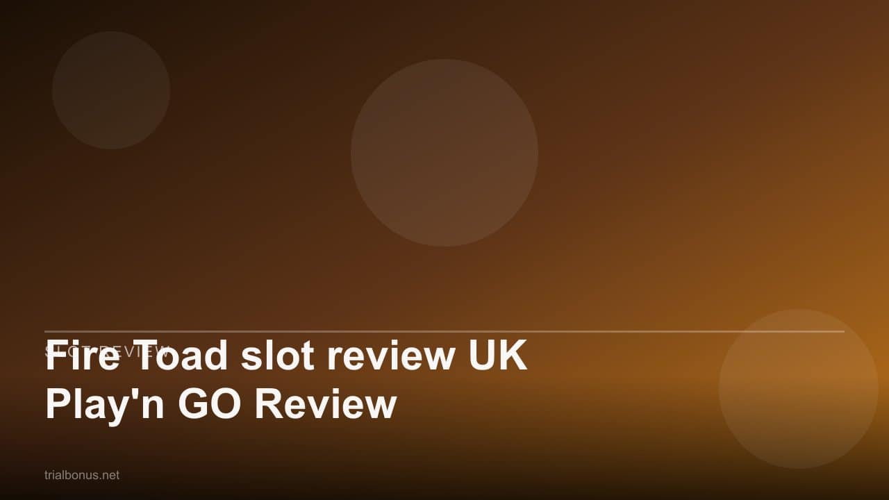 Fire Toad slot review UK Play'n GO Review review