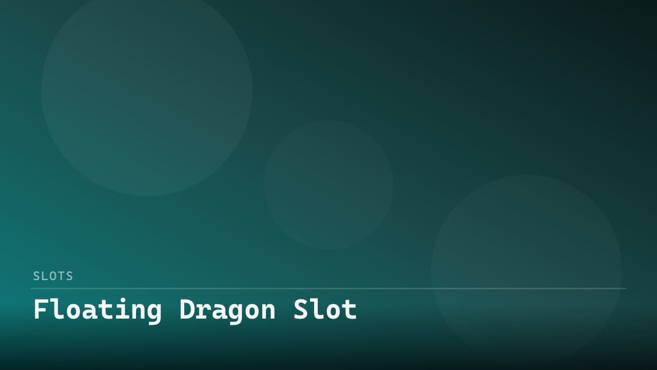 Floating Dragon Slot review