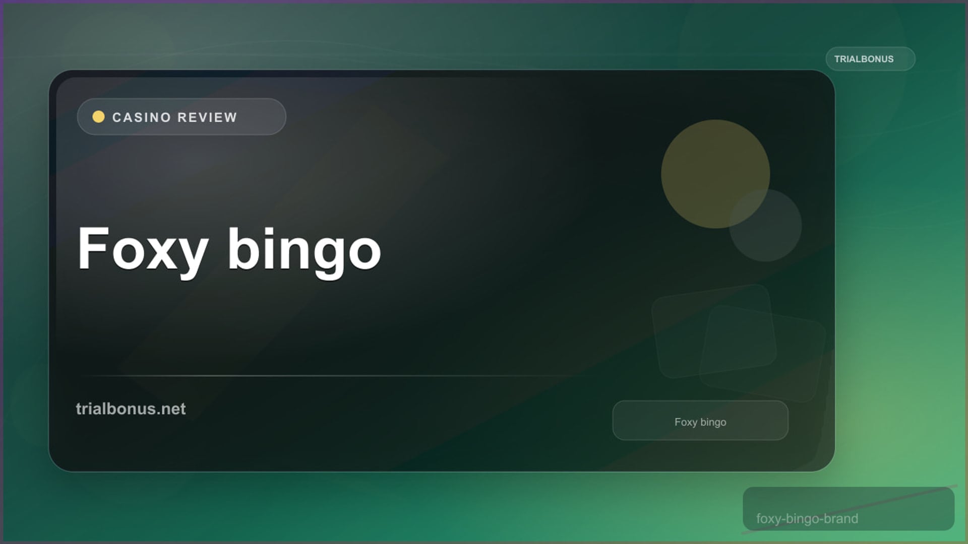 Foxy Bingo: Details to Verify review