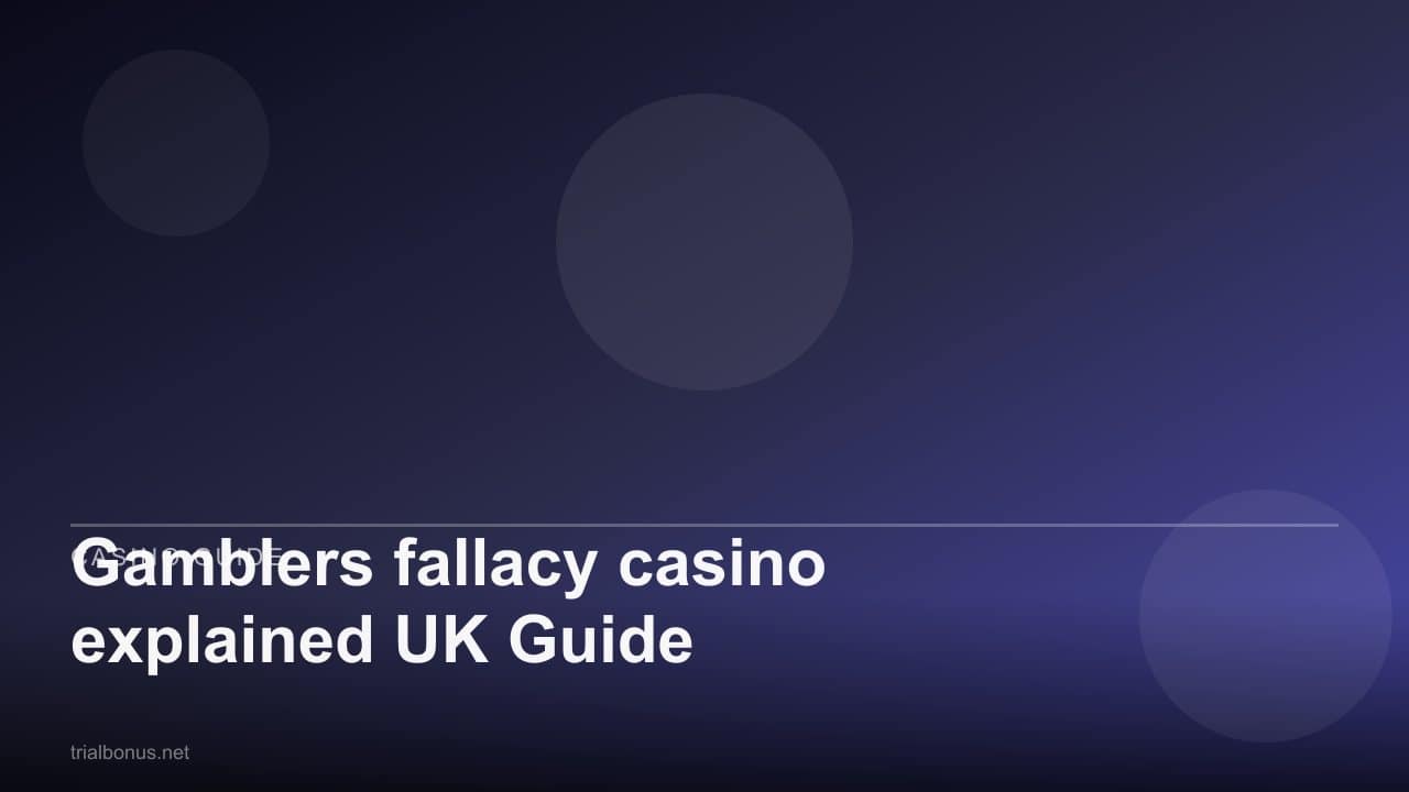 Gamblers fallacy casino explained UK Guide review