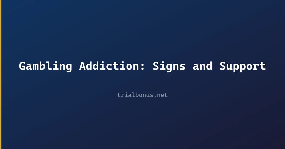 Gambling Addiction: Signs and Support review
