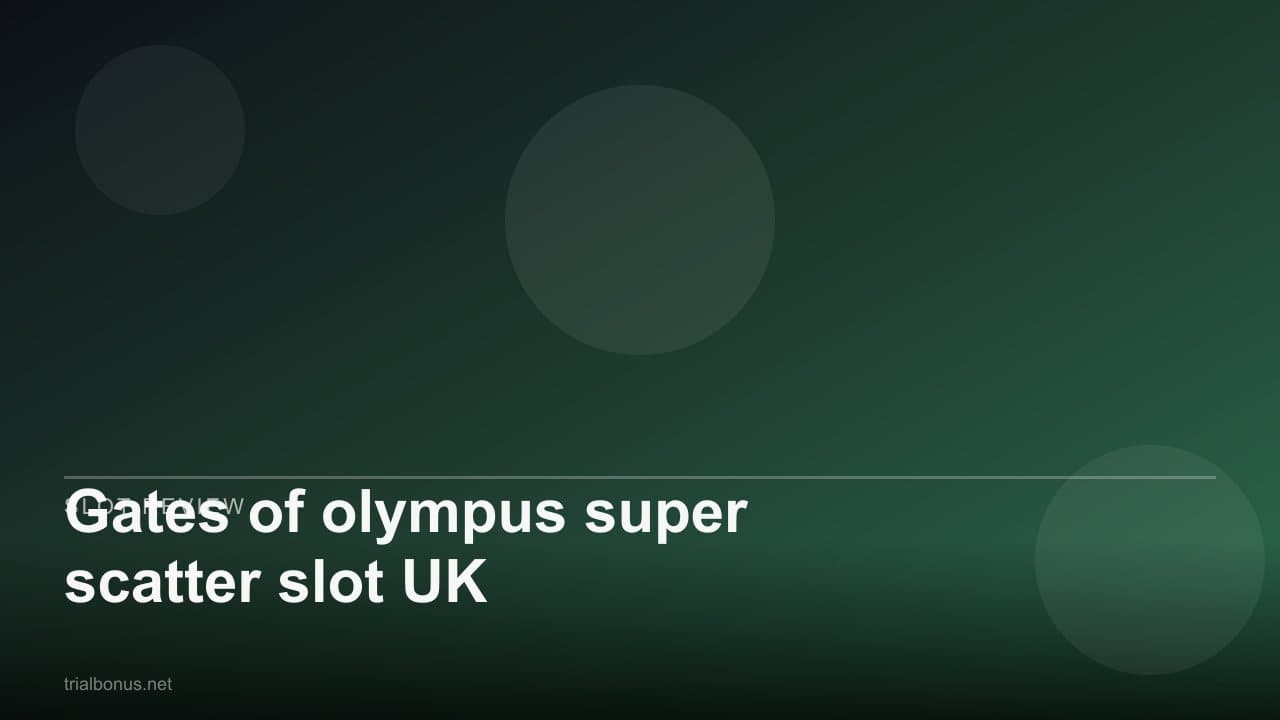 Gates of olympus super scatter slot UK