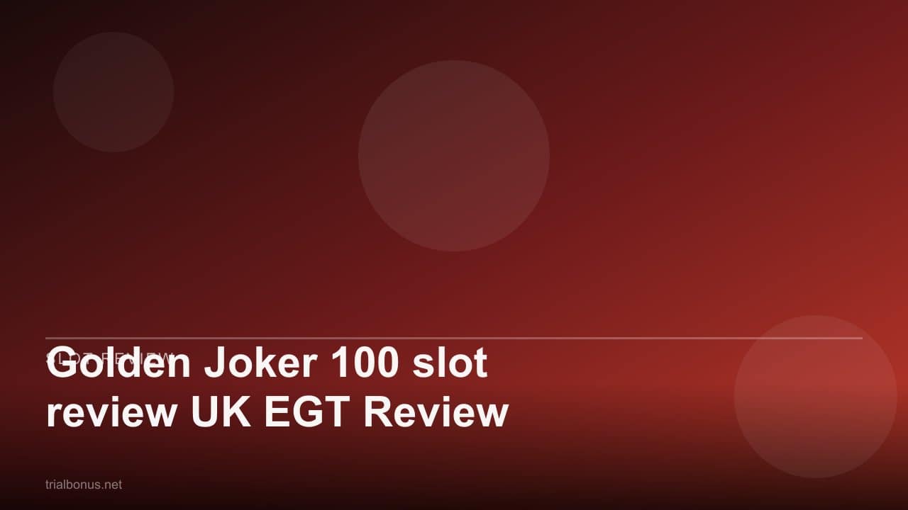 Golden Joker 100 slot review UK EGT Review review