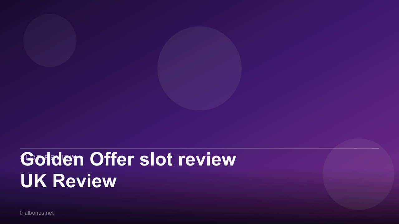 Golden Offer slot review UK Review review