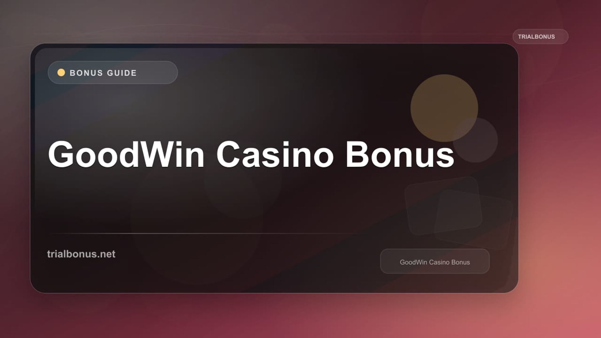 GoodWin Casino Bonus review