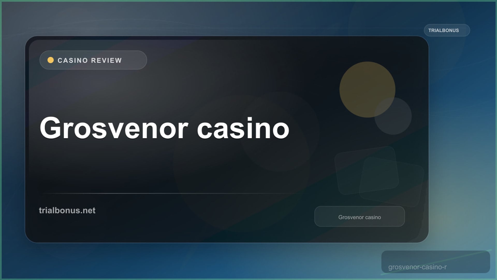 Grosvenor casino Review review