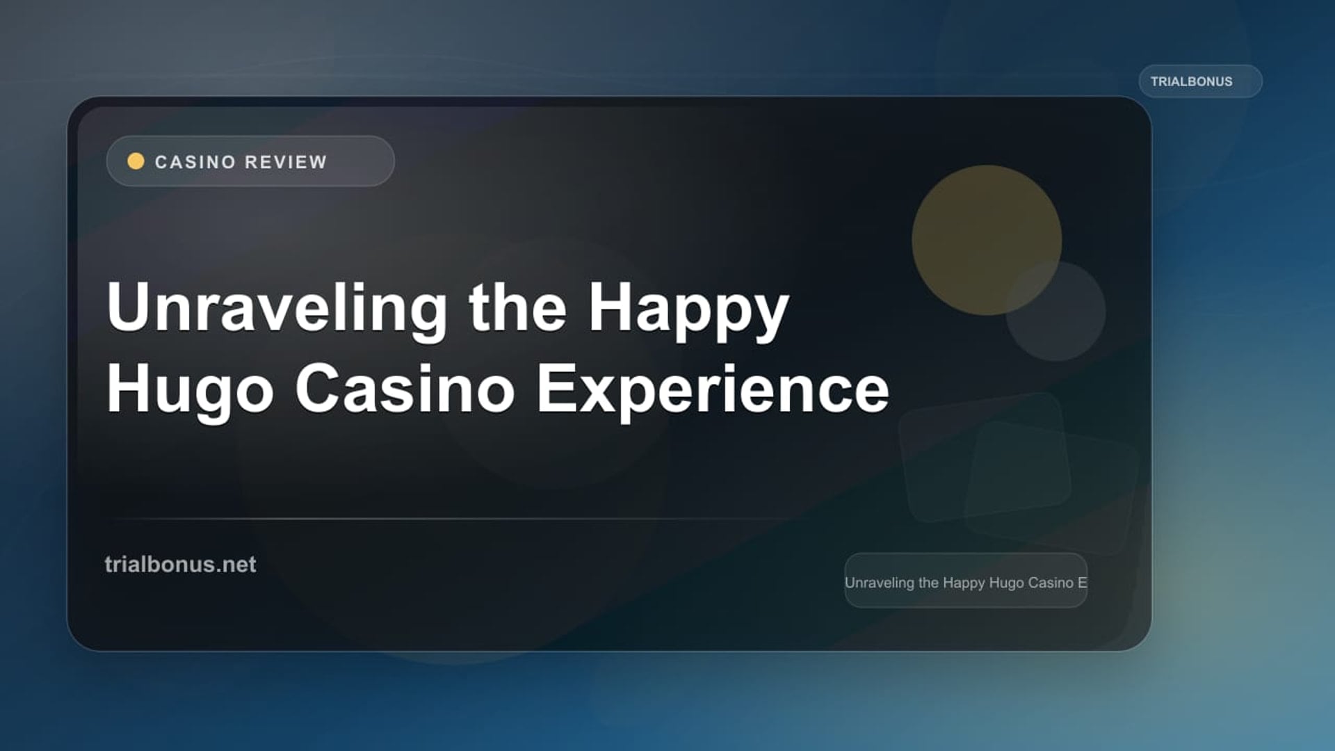 Unraveling the Happy Hugo Casino Experience review