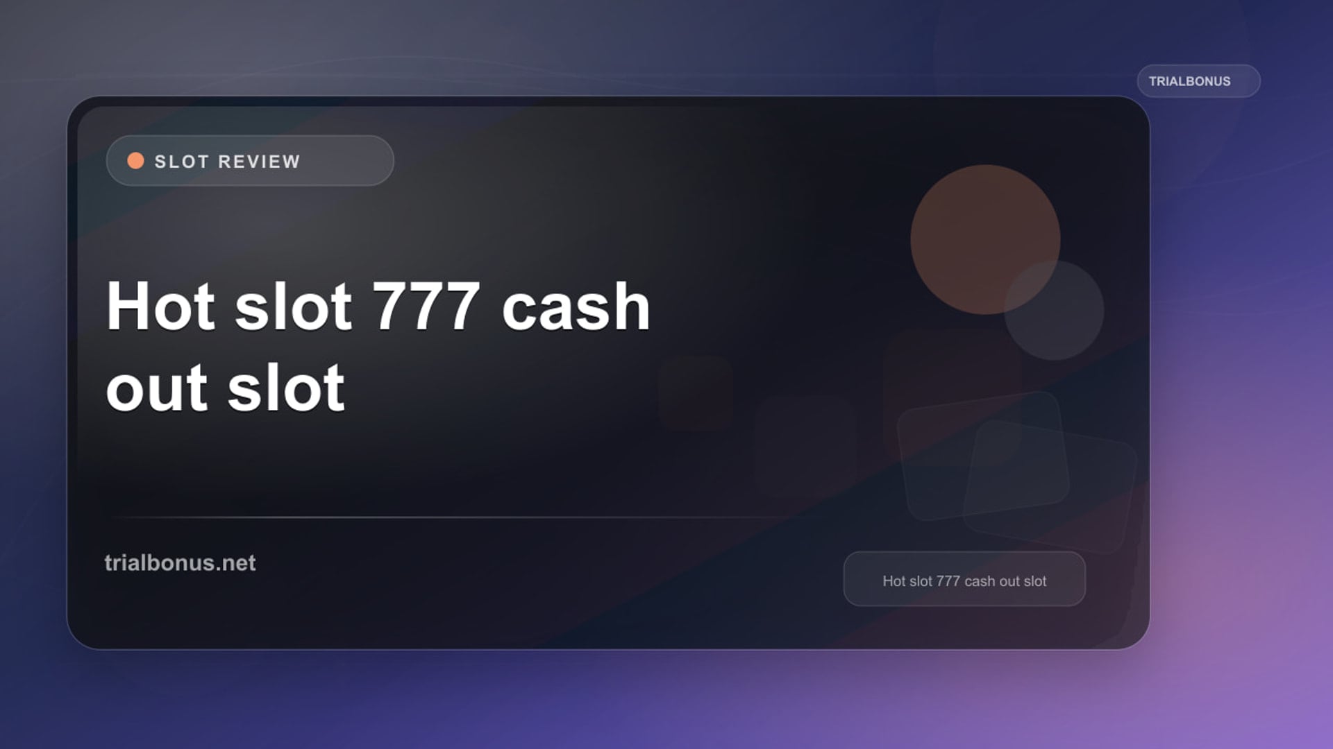 Hot slot 777 cash out slot UK review