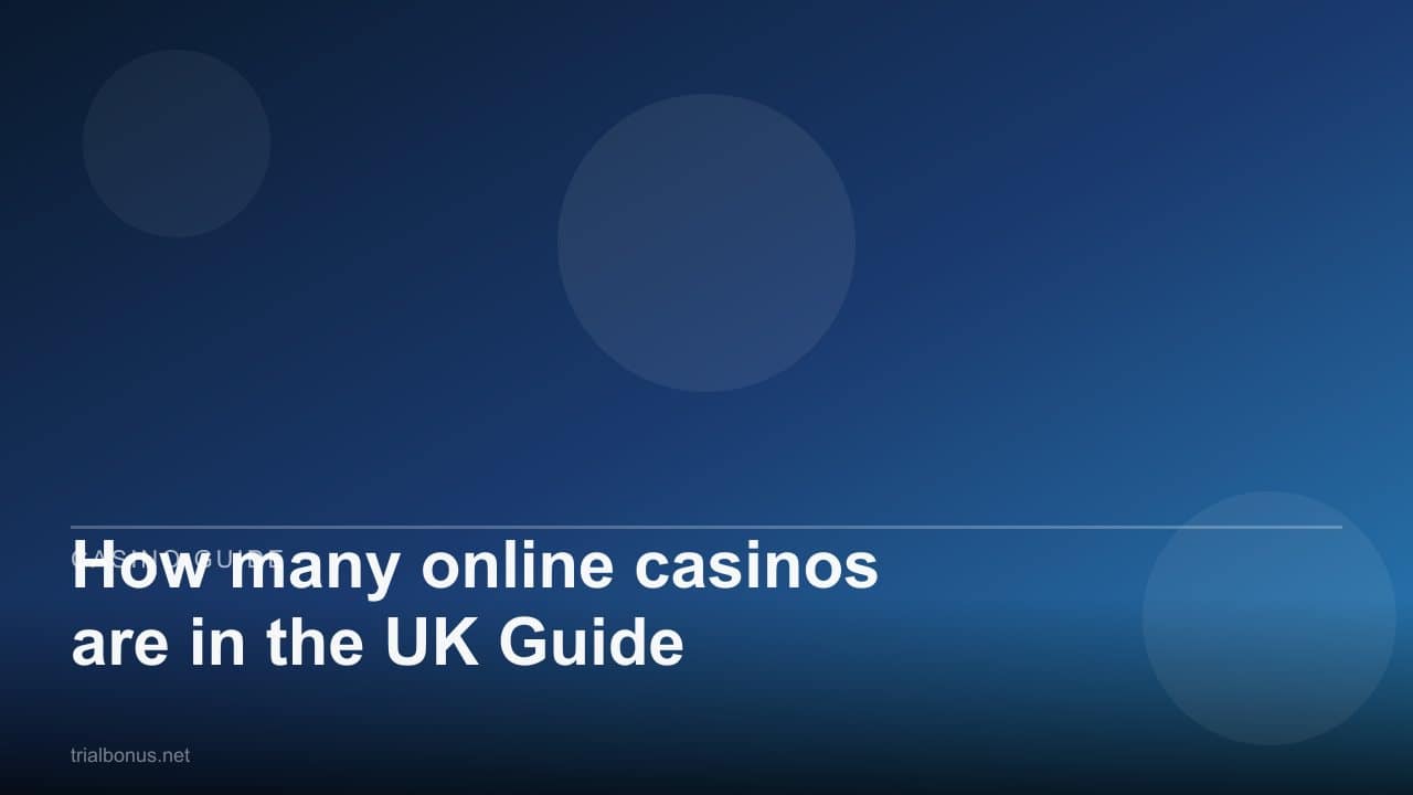 How many online casinos are in the UK Guide review