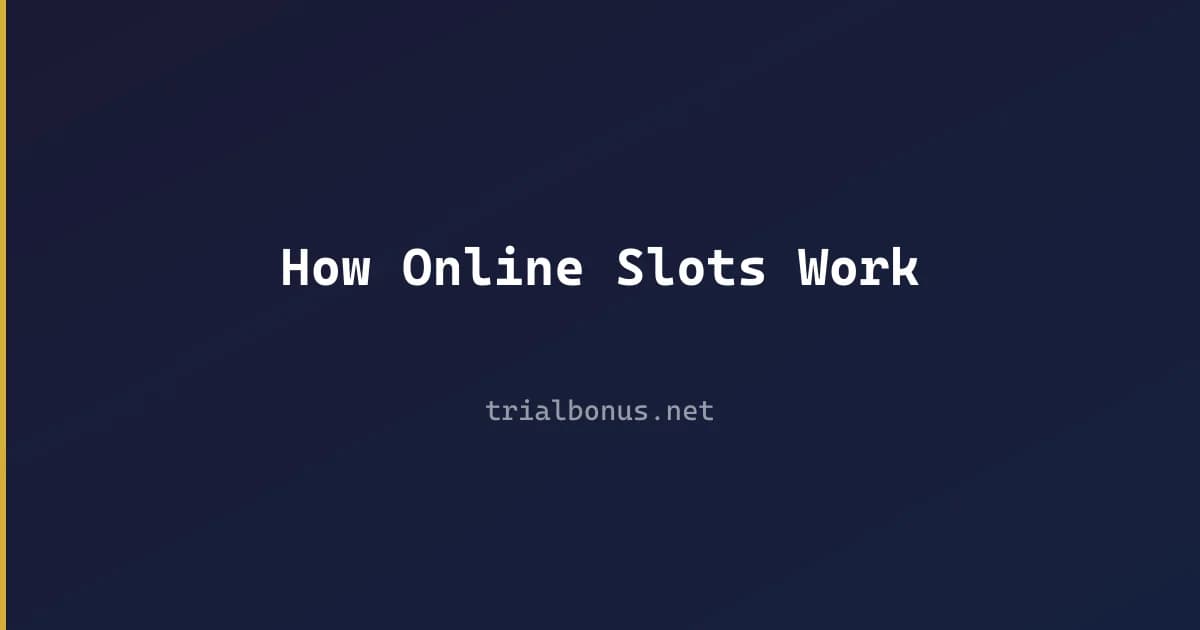 How Online Slots Work review