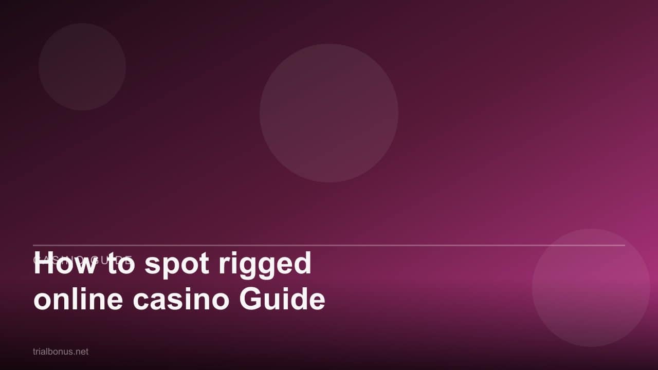 How to spot rigged online casino Guide review