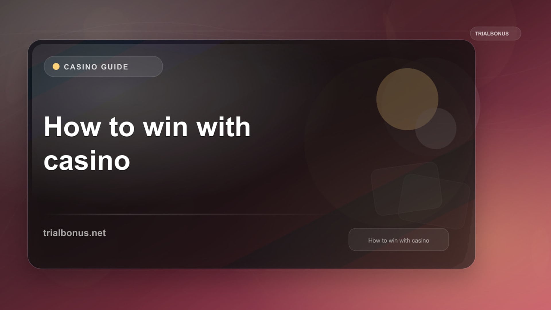 How to win with casino bonuses Guide review