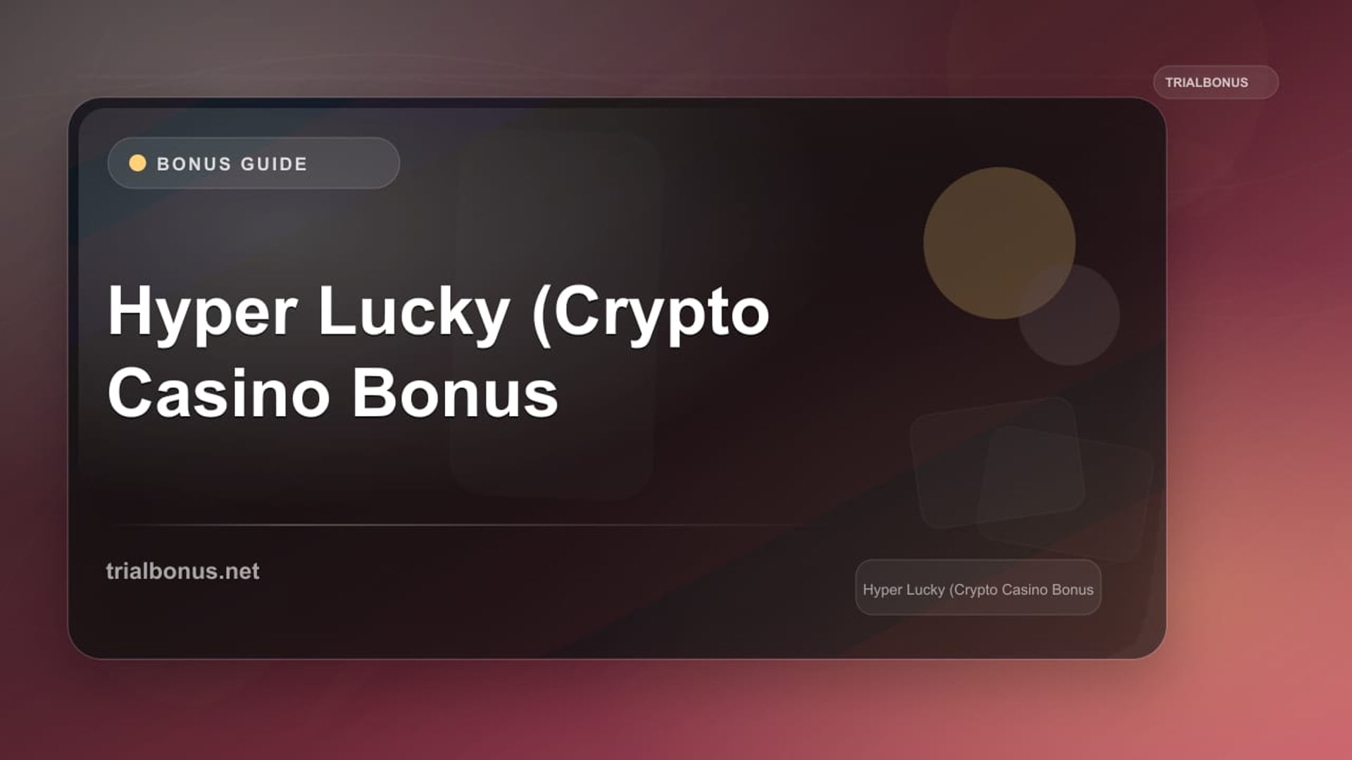 Hyper Lucky (Crypto Casino Bonus review