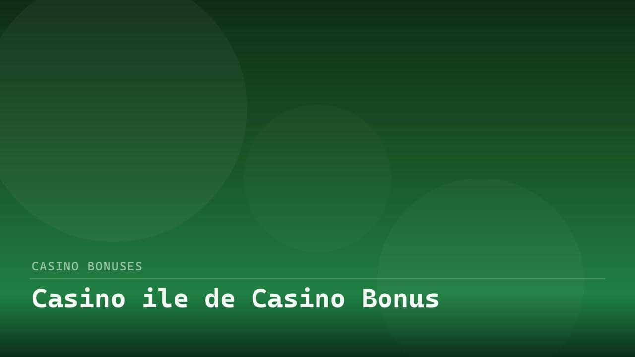 Casino ile de Casino Bonus review