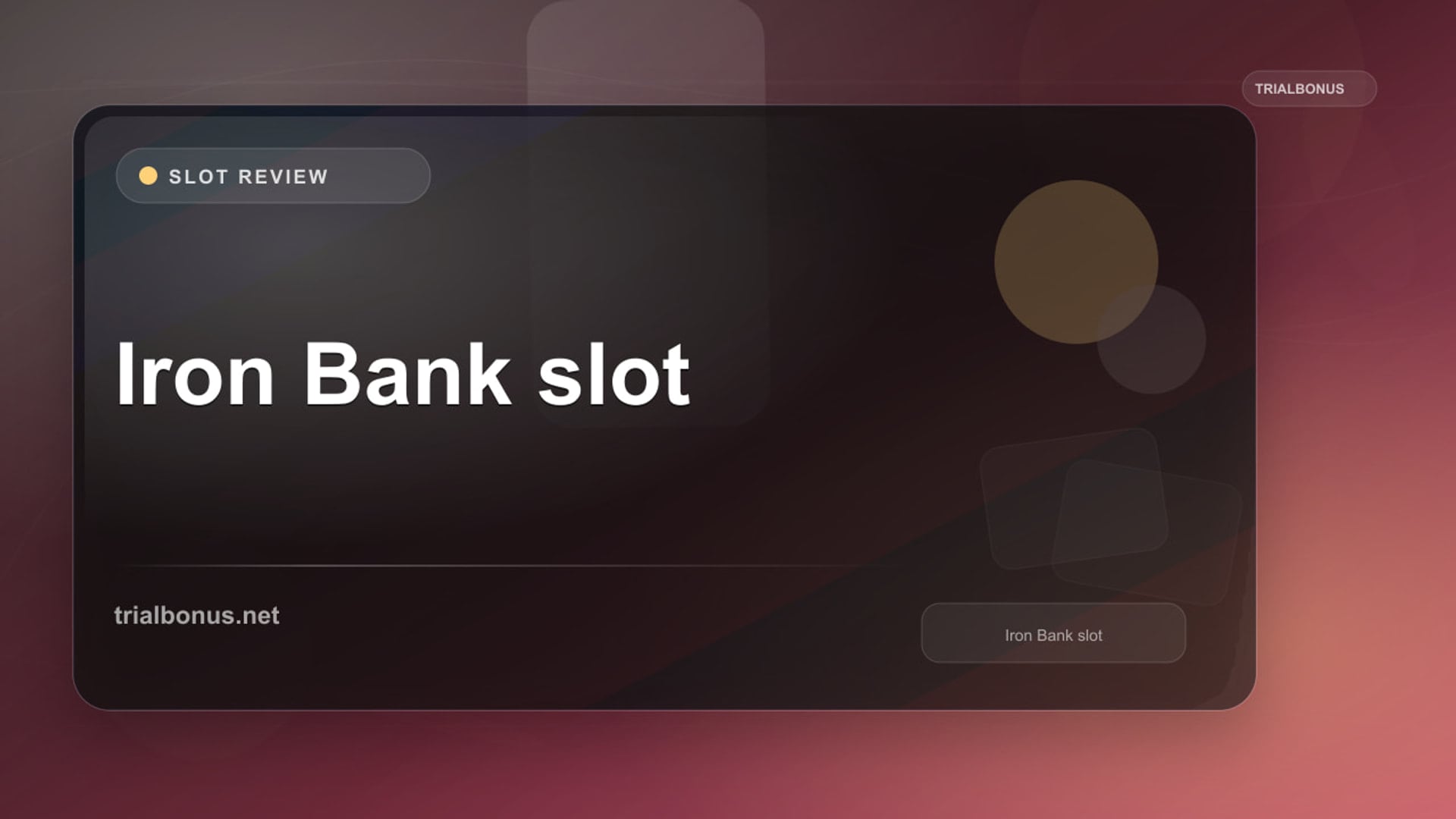 Iron Bank Slot: What to Check Before Playing review