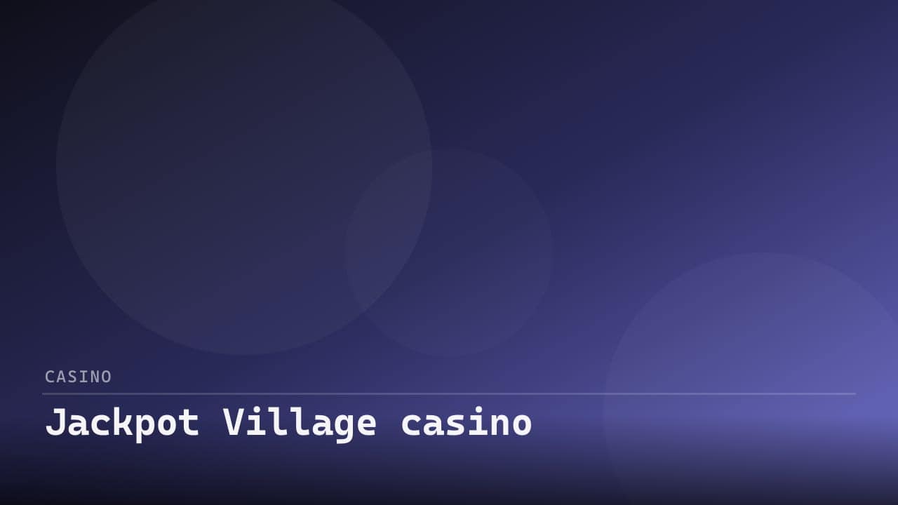Jackpot Village casino review