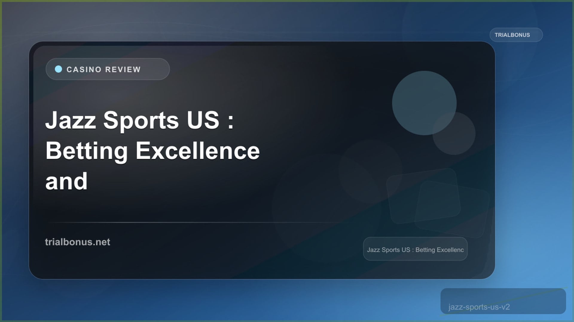 Jazz Sports US Review: Betting Excellence and Beyond review