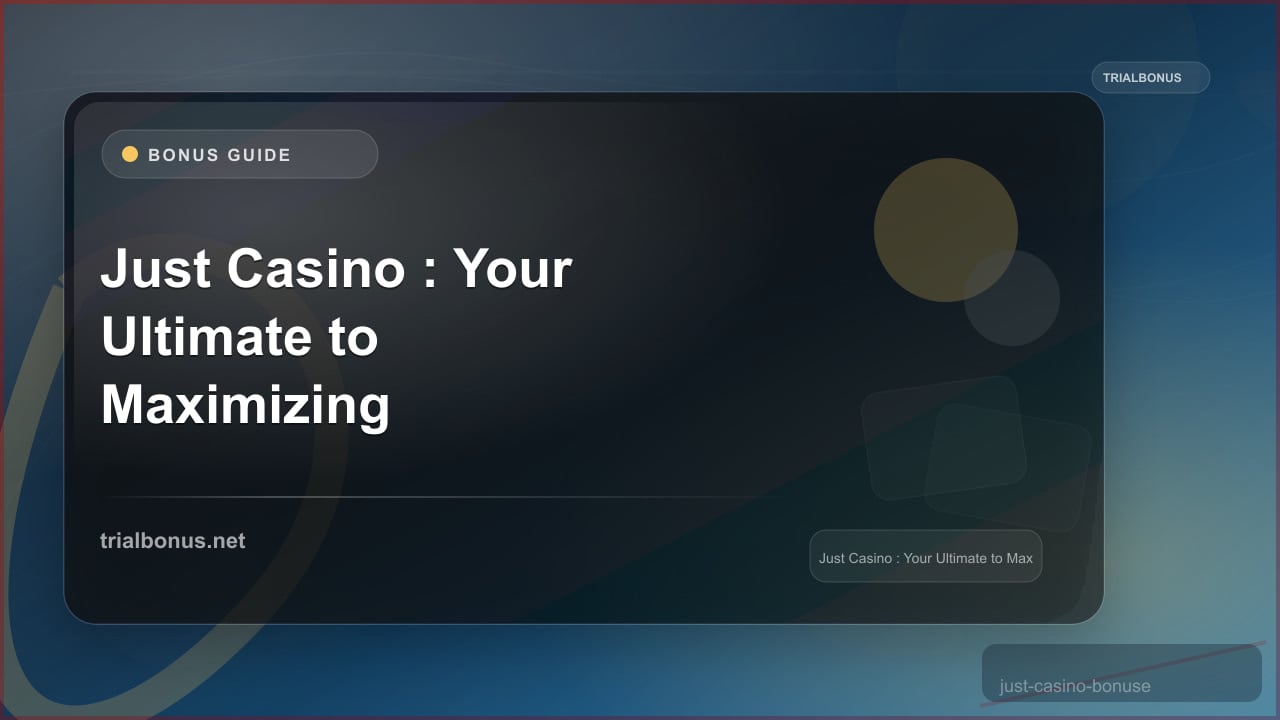 Just Casino Bonuses: Your Ultimate Guide to Maximizing Your Play
review