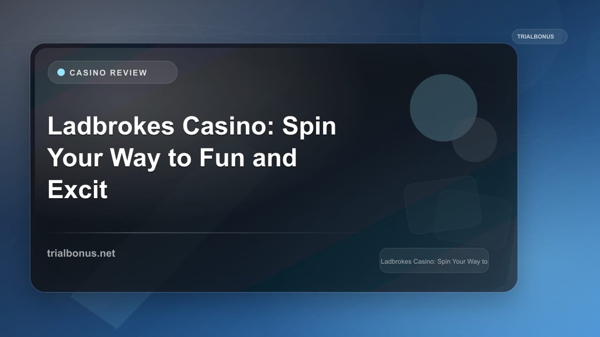 Ladbrokes Casino: Spin Your Way to Fun and Excitement review