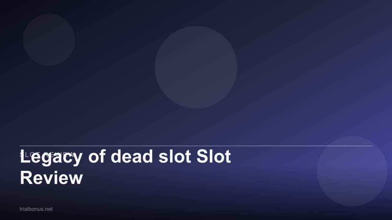 Legacy of dead slot Slot Review review