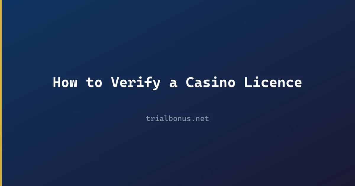 How to Verify a Casino Licence review
