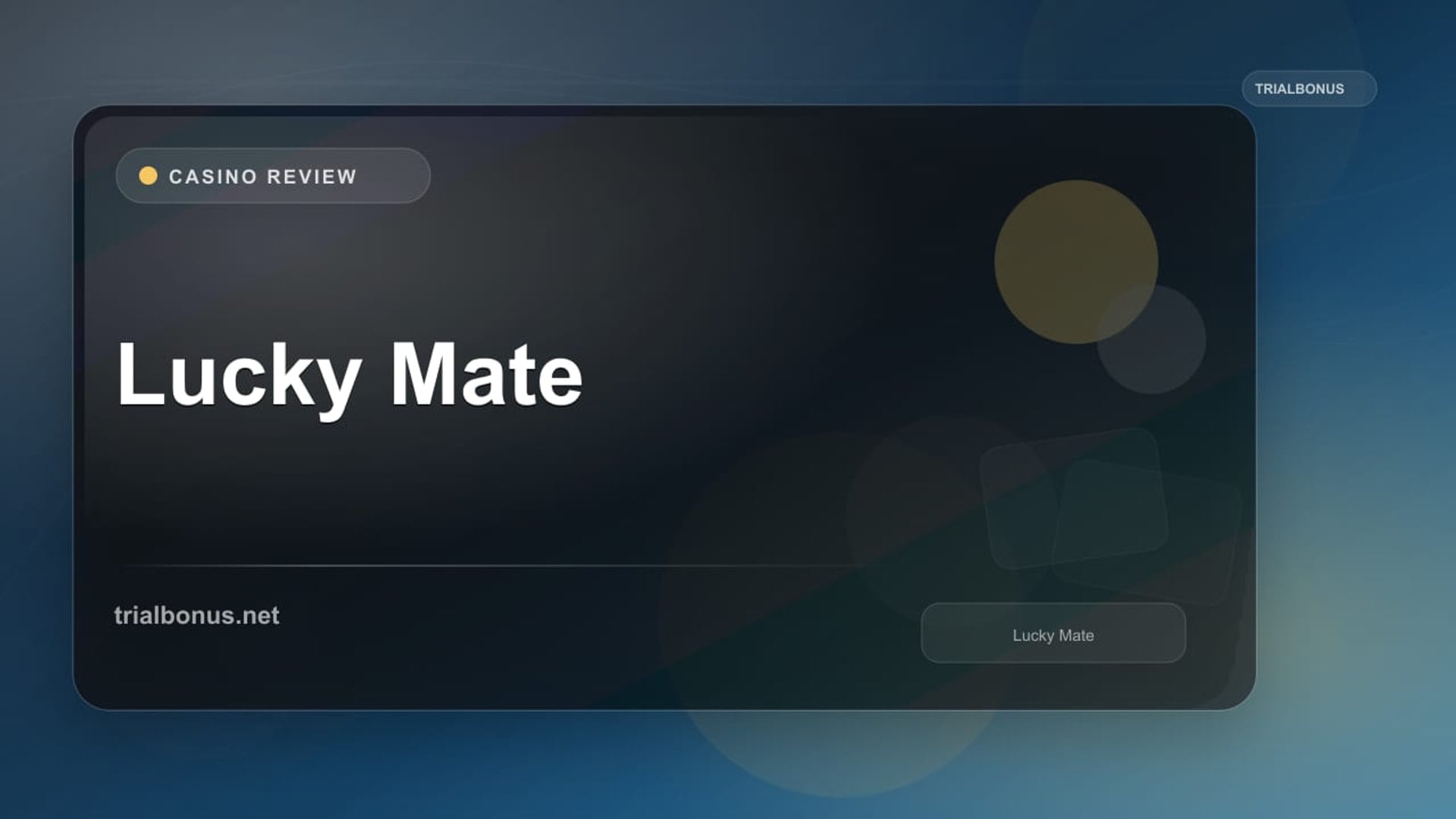 Lucky Mate review