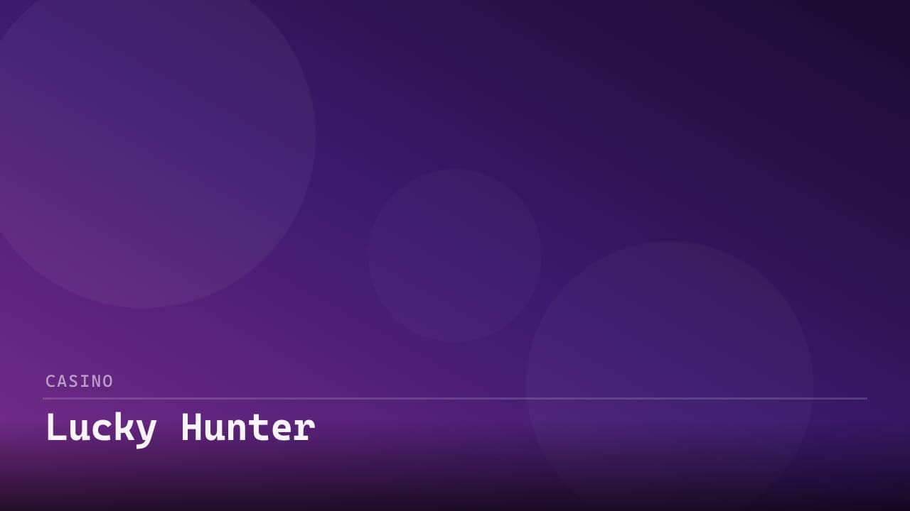 Lucky Hunter review