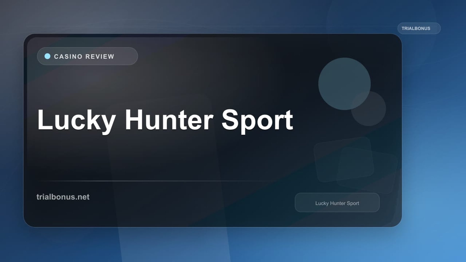 Lucky Hunter Sport review