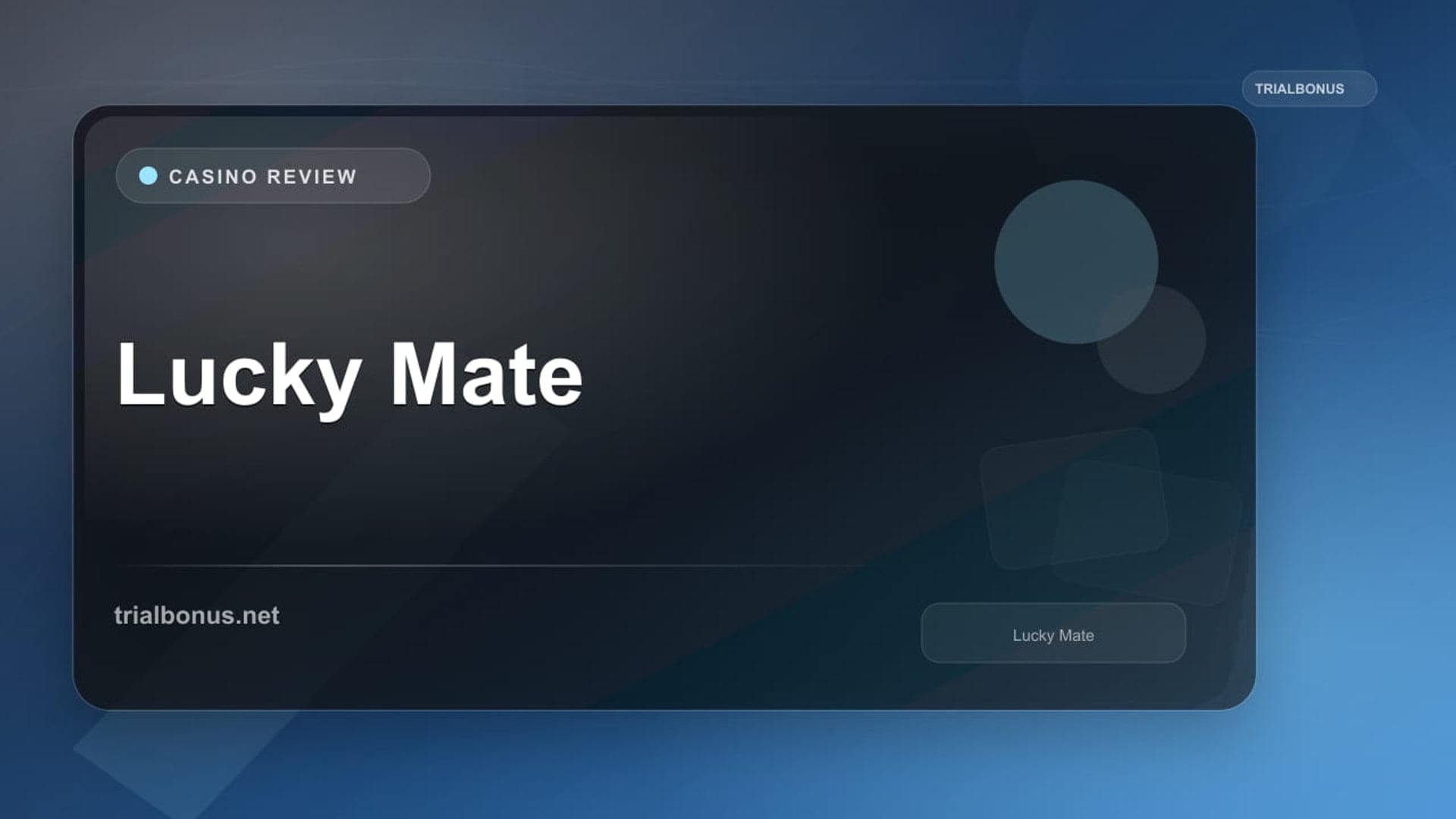 Lucky Mate review
