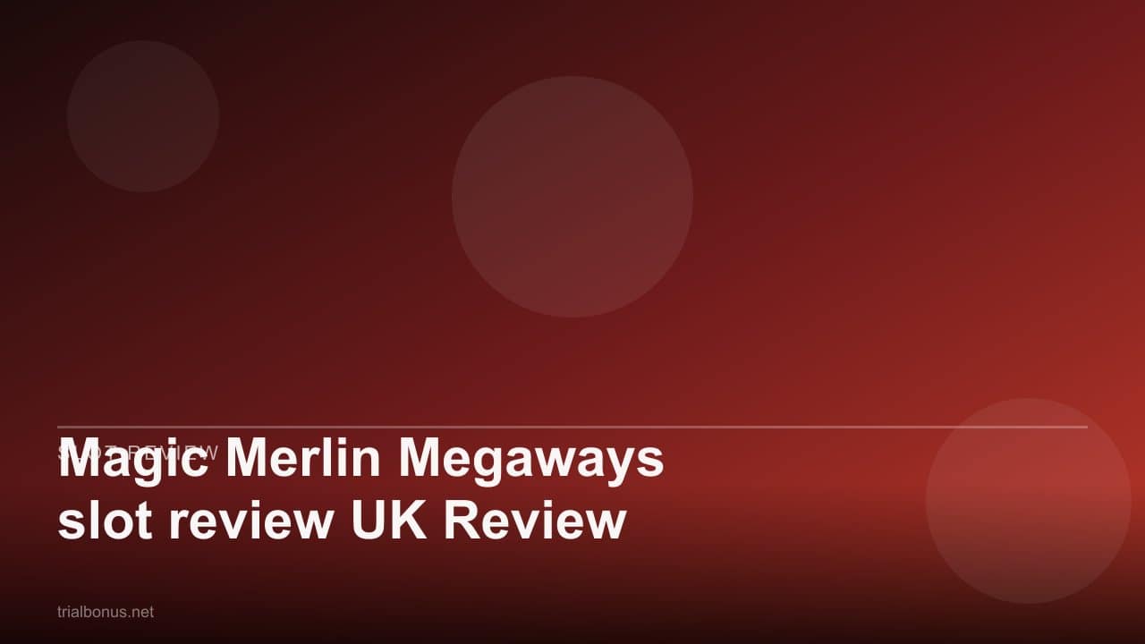 Magic Merlin Megaways slot review UK Review review