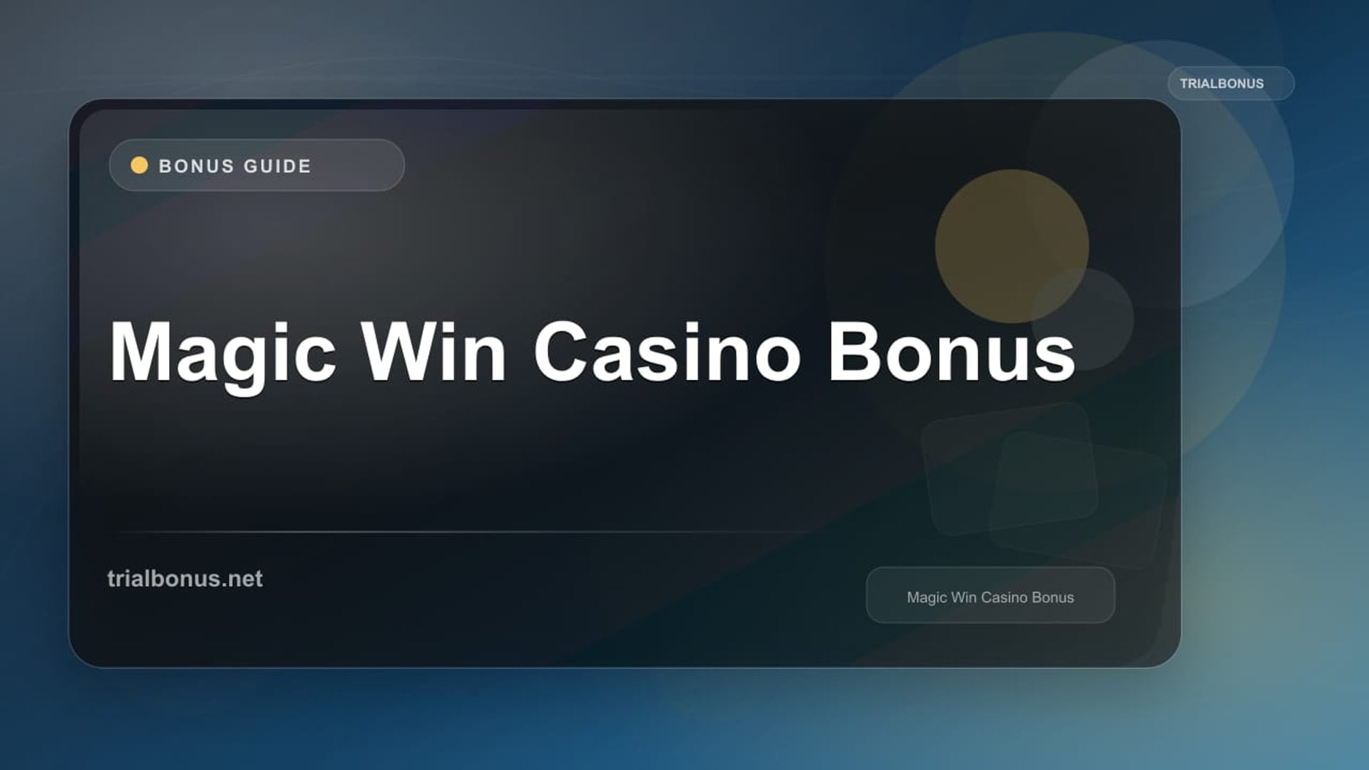 Magic Win Casino Bonus review
