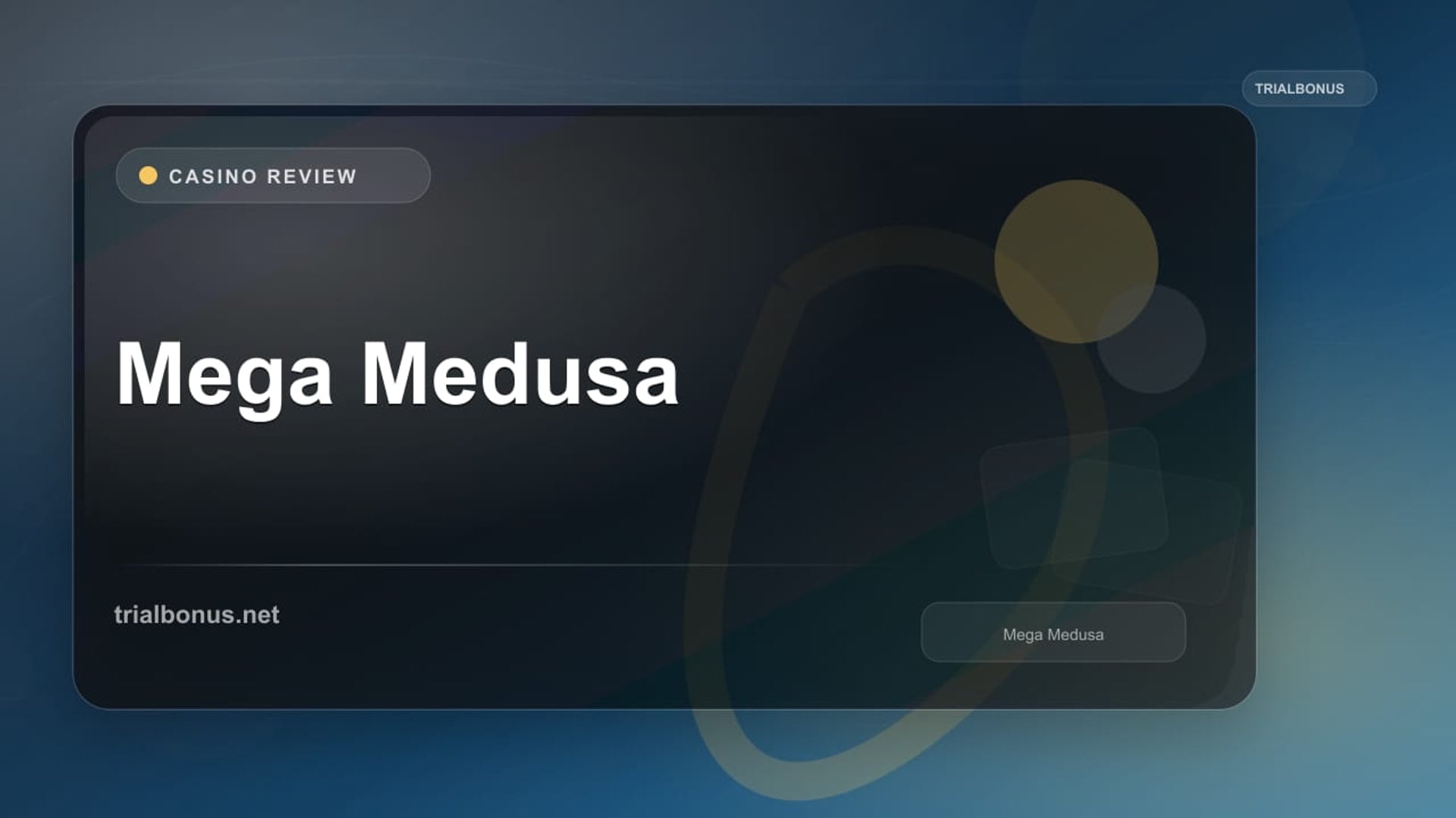 Mega Medusa review