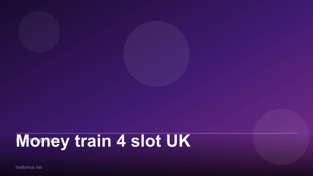 Money train 4 slot UK review