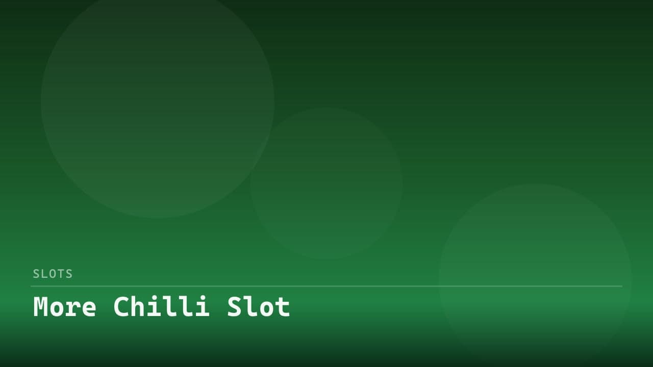 More Chilli Slot review