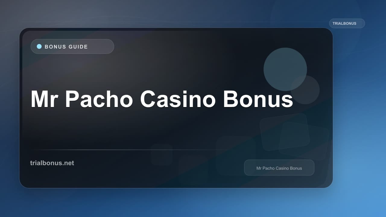 Mr Pacho Casino Bonus review