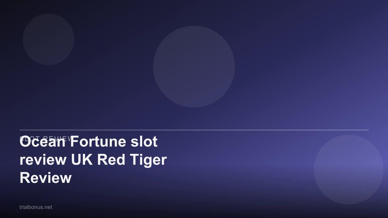Ocean Fortune slot review UK Red Tiger Review review