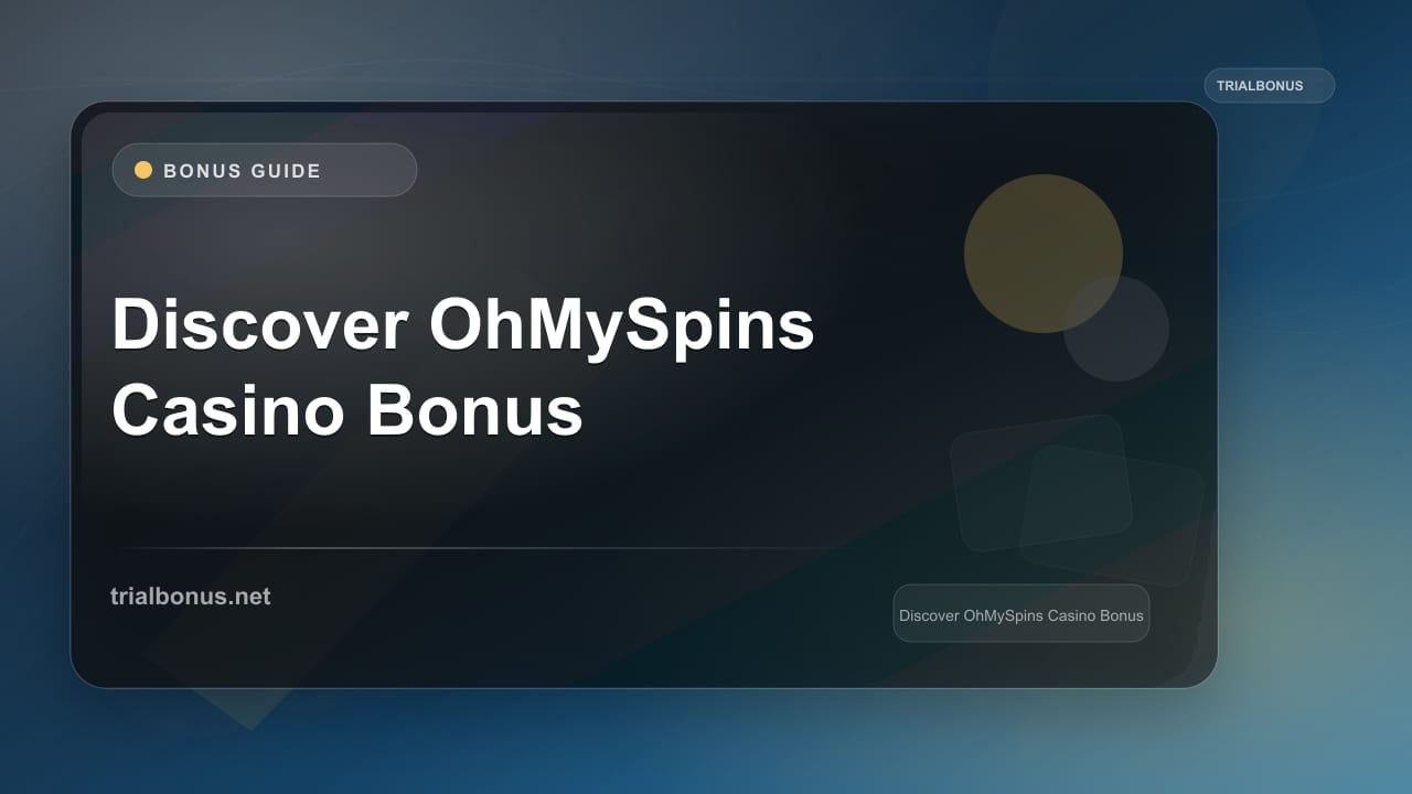 Discover OhMySpins Casino Bonus review