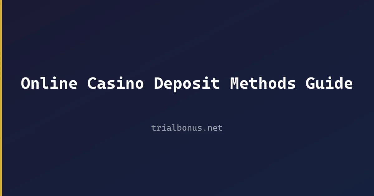 Online Casino Deposit Methods Guide review